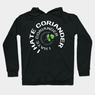 Say No To Coriander Funny Gift For Anti Coriander Club Hoodie